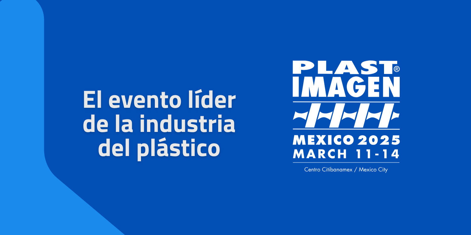 El evento líder de la industria del plástico